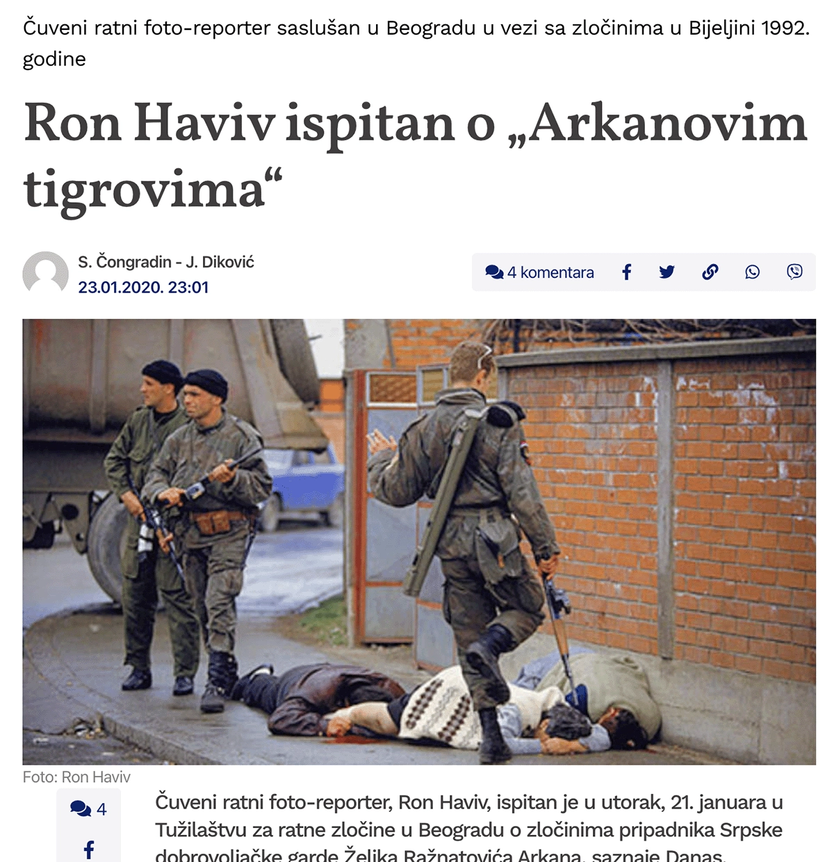 Coverage in <em><a href='https://www.danas.rs/vesti/drustvo/suocavanje/ron-haviv-ispitan-o-arkanovim-tigrovima/' target='_blank'>Danas</a></em> about Haviv being interviewed by Serbian war-crimes prosecutors in 2020.